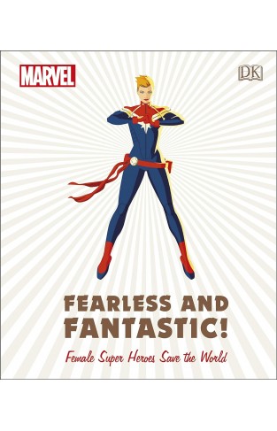 Fearless and Fantastic - Female Super Heroes Save the World